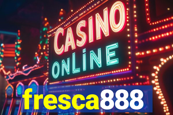 fresca888