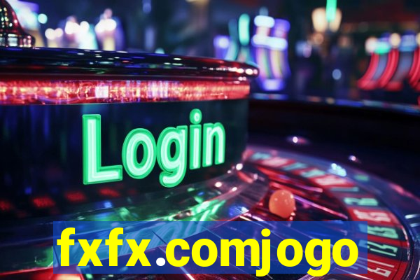fxfx.comjogo
