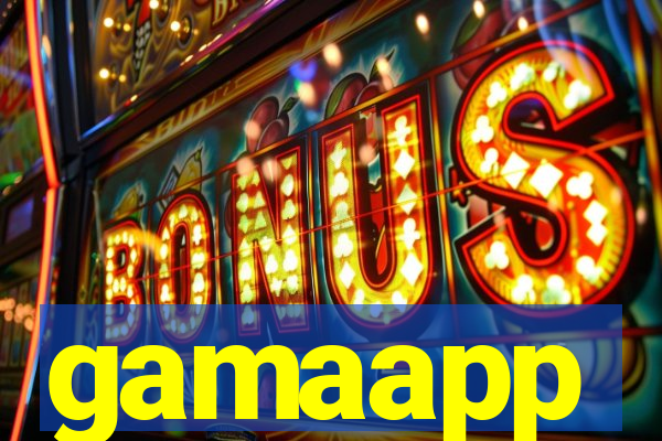 gamaapp