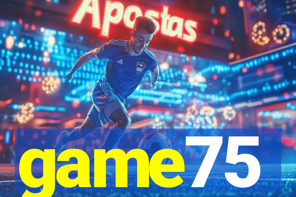 game75