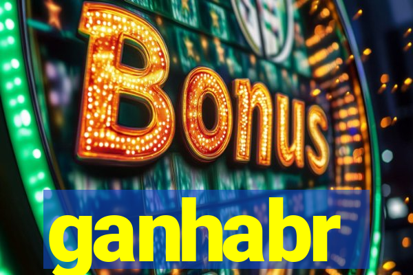 ganhabr