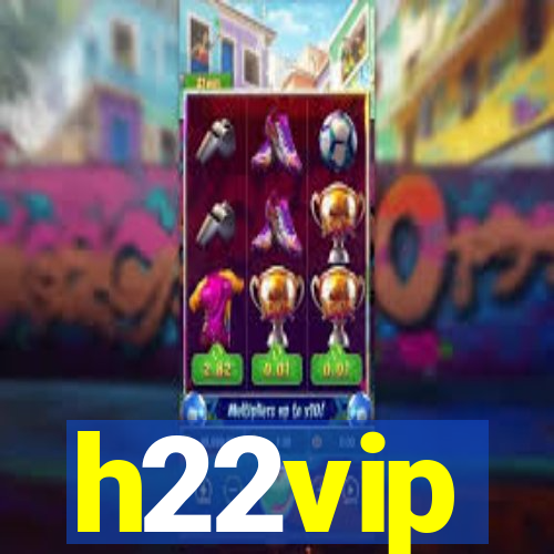 h22vip