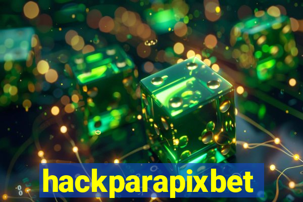 hackparapixbet