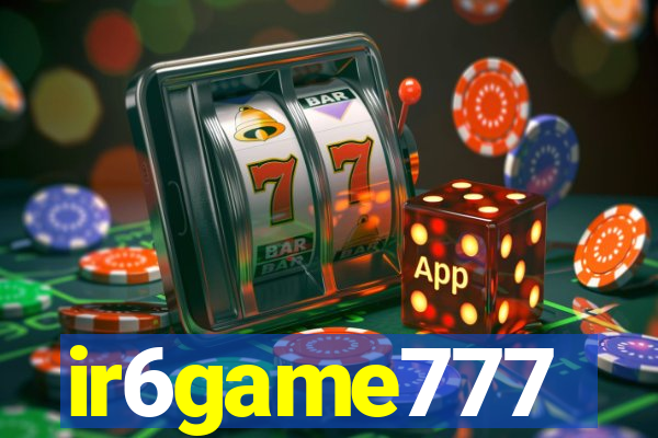 ir6game777