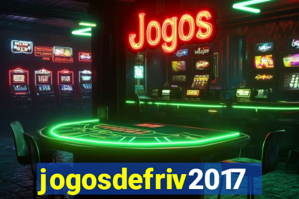 jogosdefriv2017