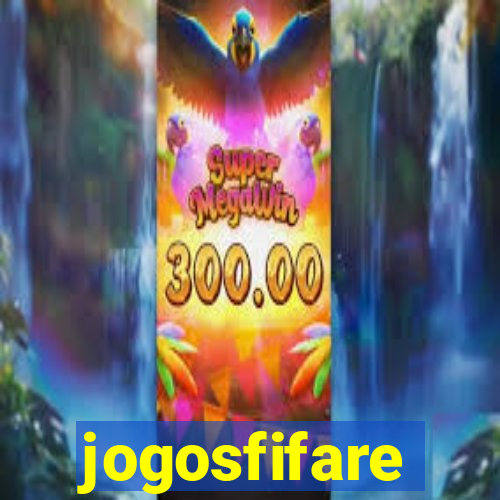 jogosfifare