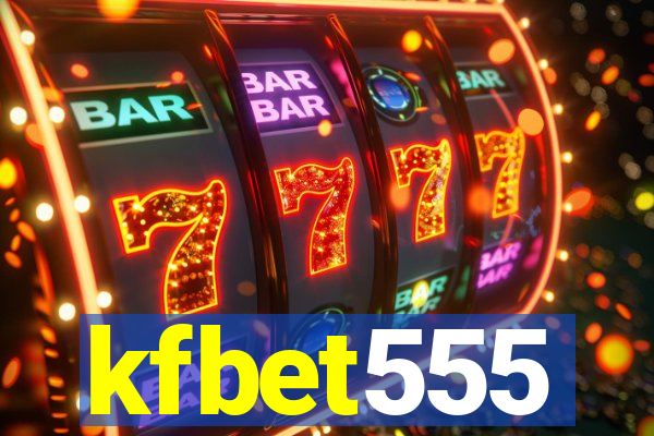 kfbet555