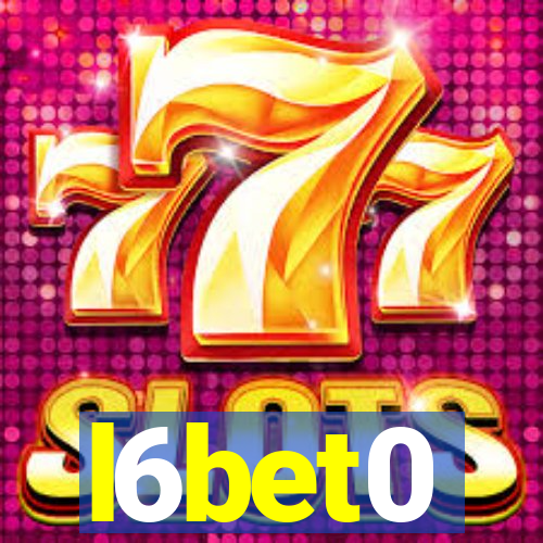 l6bet0
