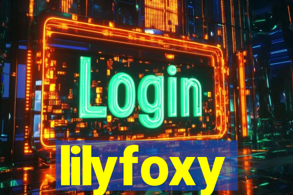 lilyfoxy