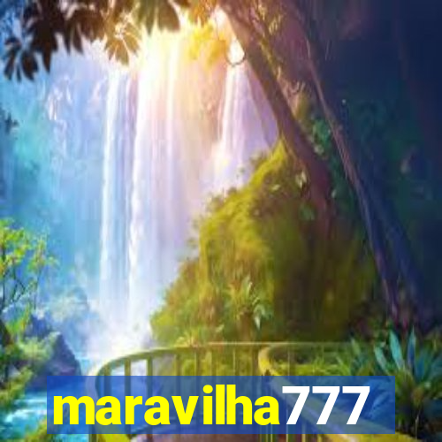maravilha777