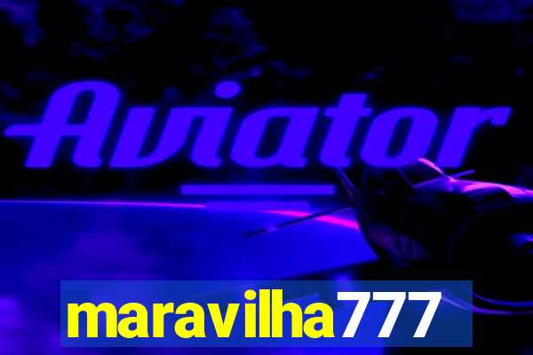maravilha777