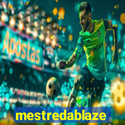 mestredablaze