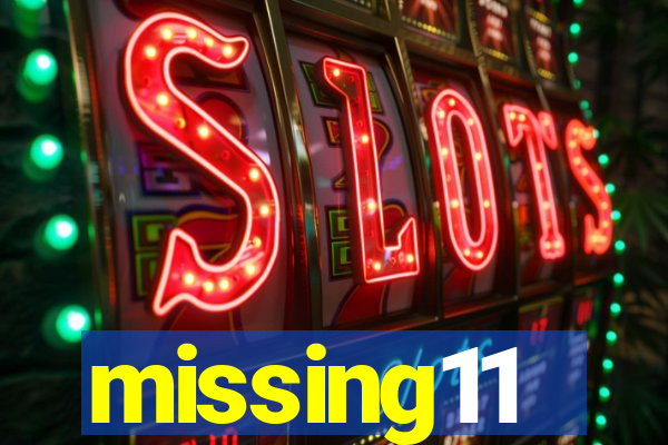 missing11