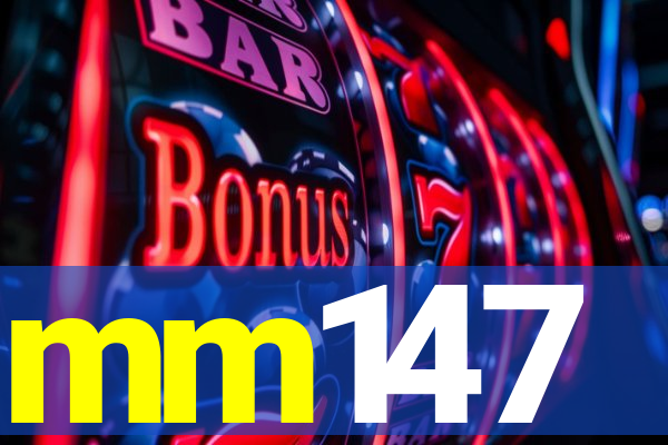 mm147
