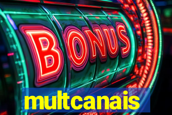 multcanais