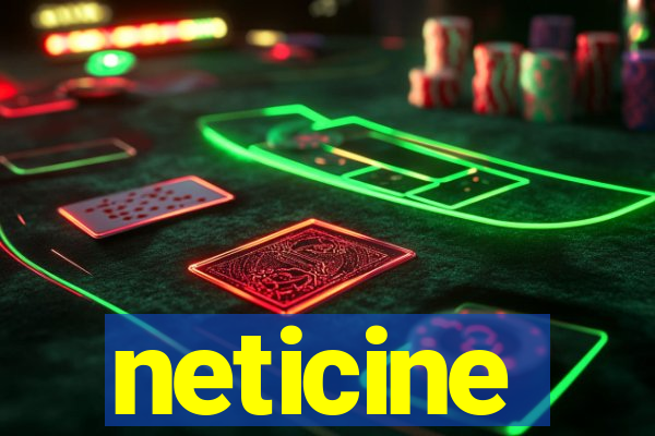neticine