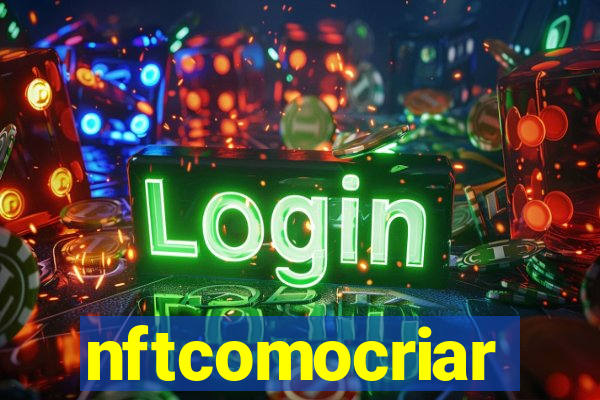 nftcomocriar