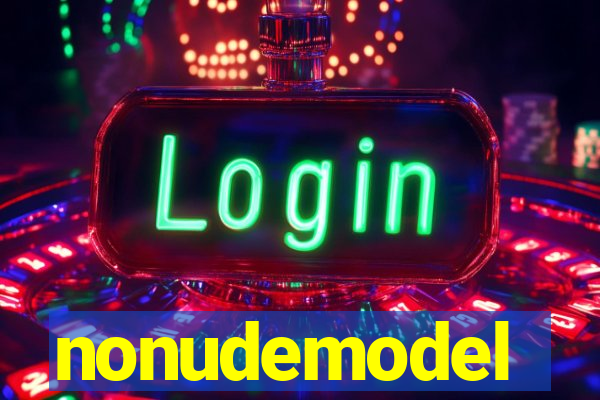nonudemodel