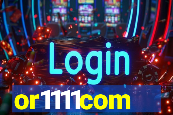 or1111com