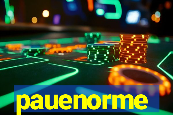 pauenorme