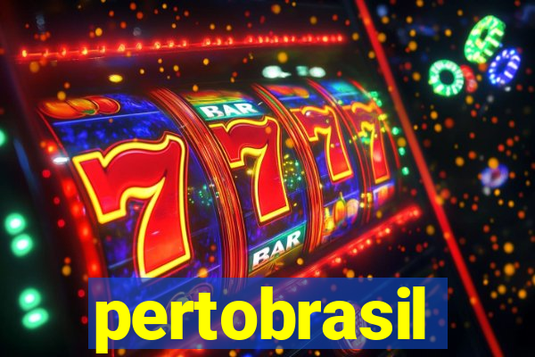 pertobrasil