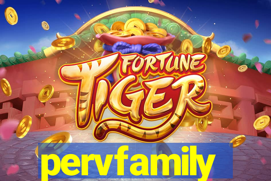 pervfamily