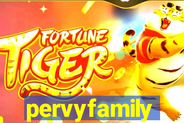 pervyfamily