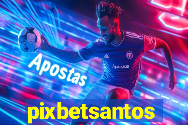 pixbetsantos
