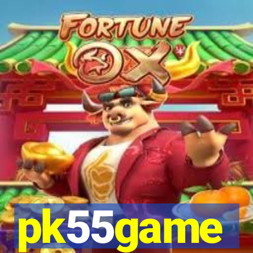 pk55game
