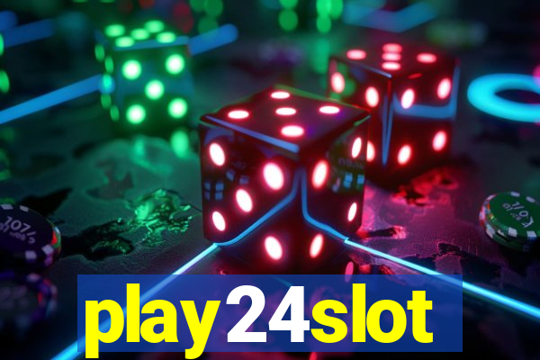 play24slot