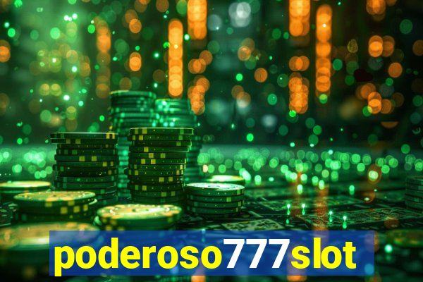 poderoso777slots
