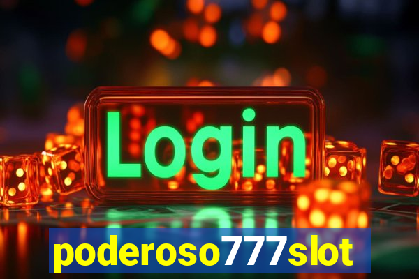 poderoso777slots