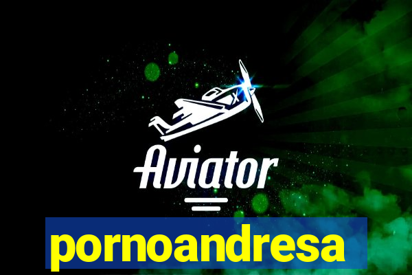 pornoandresa