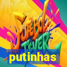 putinhas