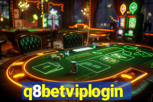 q8betviplogin