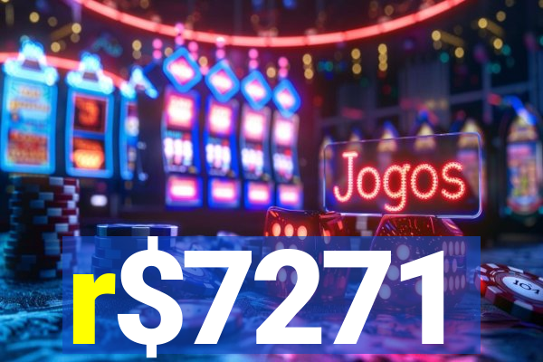 r$7271