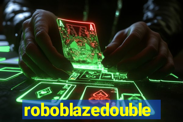 roboblazedouble