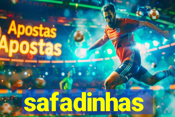 safadinhas