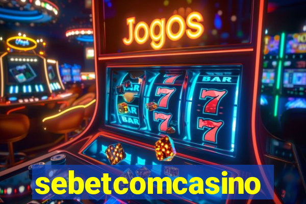 sebetcomcasino