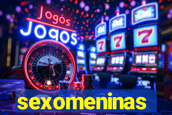 sexomeninas