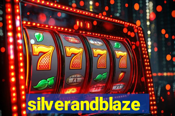 silverandblaze