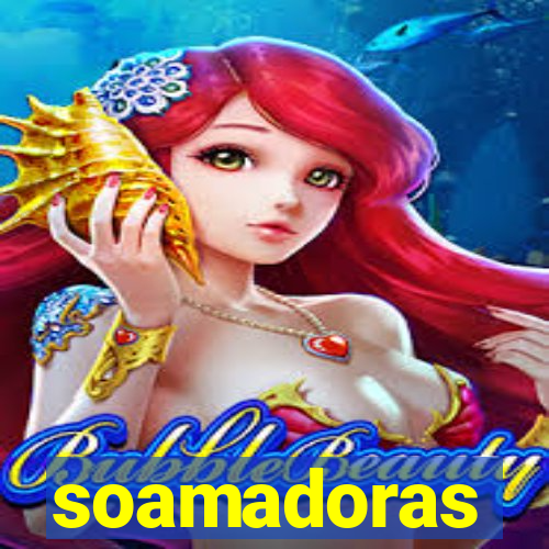soamadoras