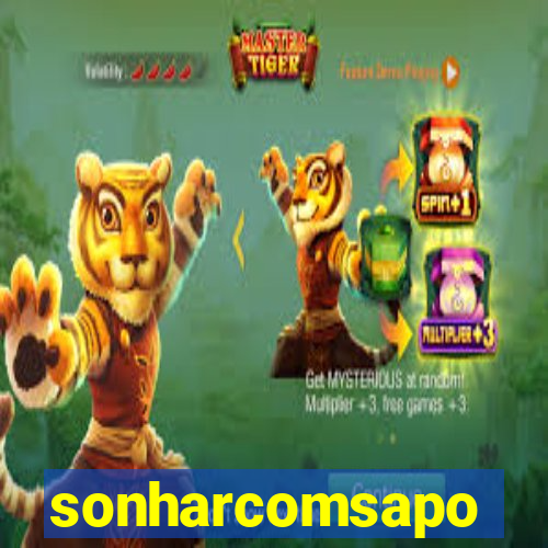sonharcomsapo