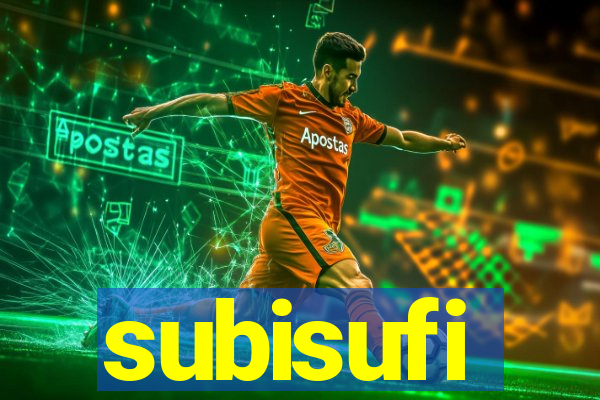 subisufi