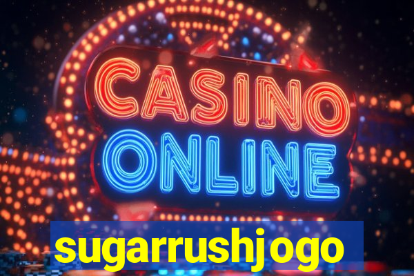 sugarrushjogo