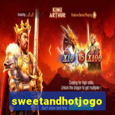 sweetandhotjogo