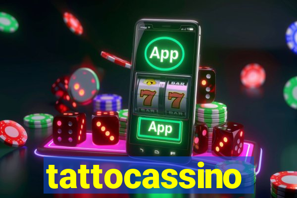 tattocassino
