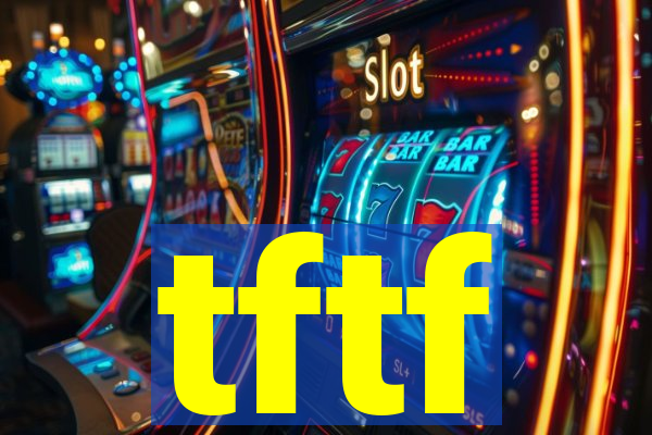 tftf