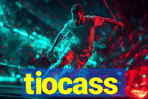 tiocass