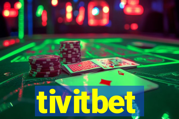 tivitbet